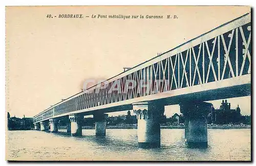 Cartes postales Bordeaux Le Pont metalique sur la Garonne