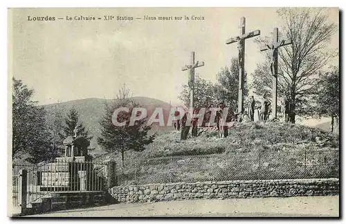 Ansichtskarte AK Lourdes Le Calvaire XII Station Jesus meurt sur la Croix