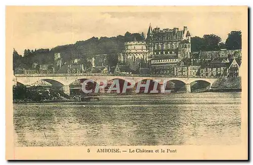 Cartes postales Amboise Le Chateau et le Pont