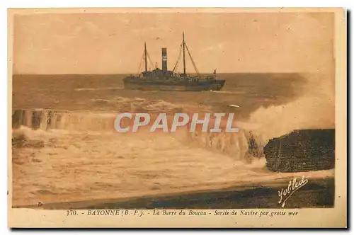 Cartes postales Bayonne B P La Barre du Boucau Sortie de Navire par grosse mer Bateau