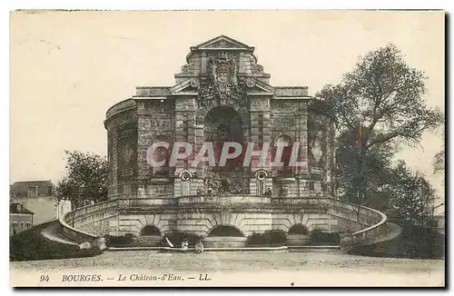 Cartes postales Bourges Le Chateau d'Eau
