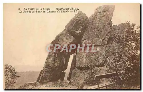 Cartes postales La Vallee de la Semsy Monterme Thilay Le Roc de la Tour au Chateau du Diable