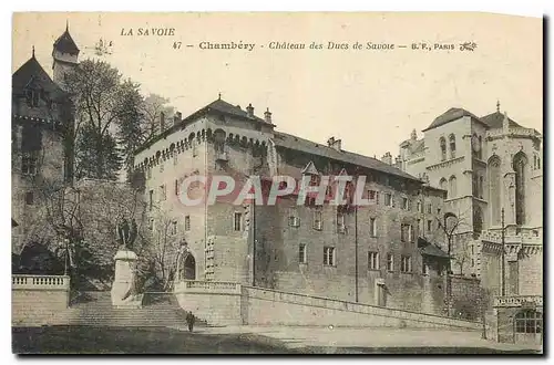 Cartes postales La Savoie Chambery Chateau des Ducs de Savoie