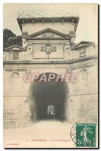 Cartes postales Compiegne La Porte Chapelle