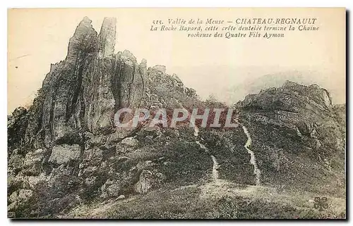 Cartes postales Vallee de la Meuse Chateau Regnault La Roche Bayard cette crete dentelee termine la Chaine roche