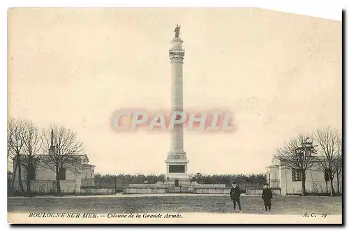 Ansichtskarte AK Boulogne sur Mer Colonne de la Grande Armee