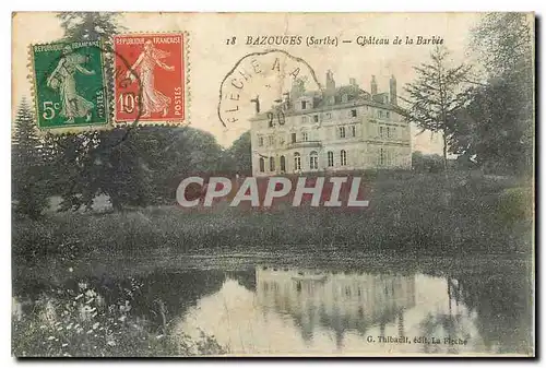 Cartes postales Bazouges Sarthe Chateau de la Barbee