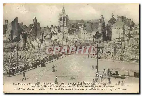 Ansichtskarte AK Les Ruines de la Grande Guerre Angle de la Grand Place et de la Rue Douai