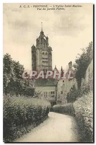 Cartes postales Pontoise l'Eglise Saint Maclou Vue du Jardin Public