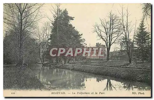 Cartes postales Beauvais La Prefecture et le Parc