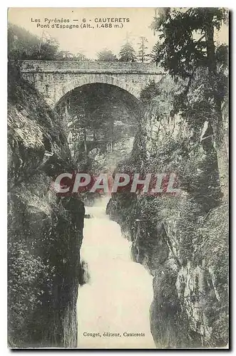 Cartes postales Les Pyrenees Cauterets Pont d'Espagne