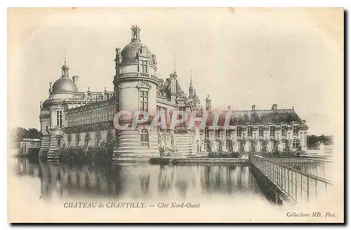 Ansichtskarte AK Chateau de Chantilly Cote Nord Ouest