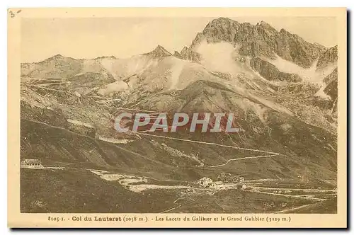 Ansichtskarte AK Col du Lautaret Les Lacets du Galibier et le Grand Galibier