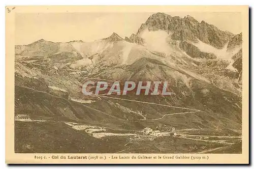 Cartes postales Col du Lautaret Les Lacets du Galibier et le Grand Galibier