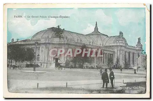 Cartes postales Paris Le Grand Palais Champs Elysees