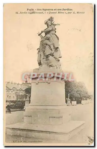 Ansichtskarte AK Paris Ses Squares et ses Jardins Jardin du Carrousel Quand Meme par A Mercie