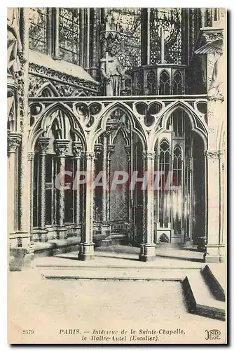 Cartes postales Paris Interieur de la Sainte Chapelle le Maitre Autel Escalier