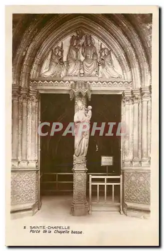 Cartes postales Sainte Chapelle Porte de la Chapelle basse