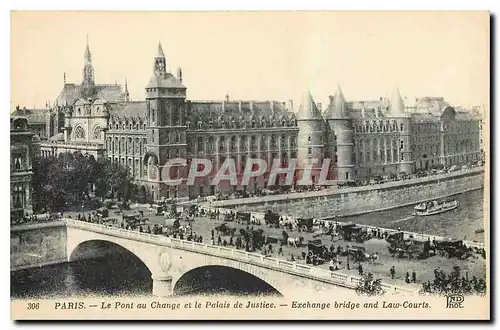 Ansichtskarte AK Paris Le Pont au Change et le Palais de Justice