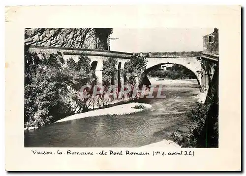 Cartes postales moderne Vaison la Romaine Le Pont Romain