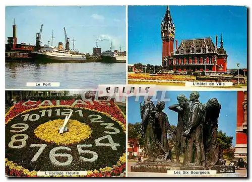 Cartes postales moderne Calais Pas de Calais Le port Hotel de Ville Horloge Fleurie Les Six Bourgeois