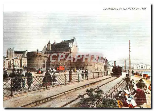 Cartes postales moderne Lithographie Bretagne Ancienne Le Chateau de Nantes en 1865