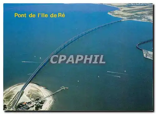 Cartes postales moderne Ile de Re Charente Maritime Pont de l'Ile de Re