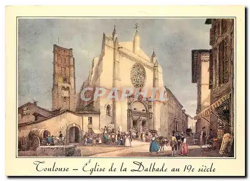 Cartes postales moderne Le Vieux Toulouse Eglise de la Dalbade