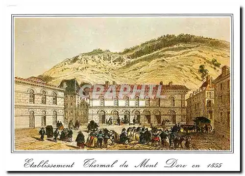 Cartes postales moderne Le Mont Dore Vieille gravure l'Etablissement Thermal du Mont Dore Gravure de Talbot