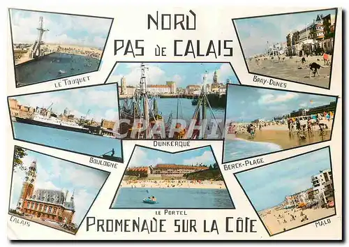 Cartes postales moderne Nord Pas de Calais Promenade sur La Cote Le Touquet Boulogne Calais Dunkerque Bray Dunes Berck P