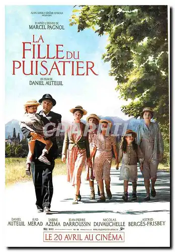 Cartes postales moderne La Fille du Puisatier Daniel Auteuil Marcel Pagnol Kad Merad