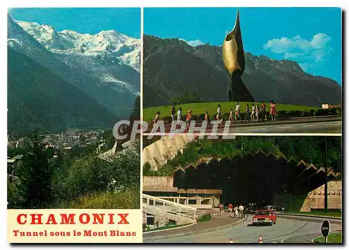 Cartes postales moderne Au Pays du Mont Blanc Chamonix et le Mont Blanc L'entree du Tunnel sous le Mont Blanc et la chai