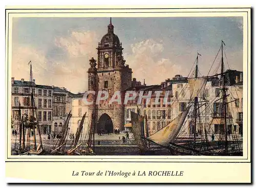 Cartes postales moderne La Tour de l'Horloge a la Rochelle
