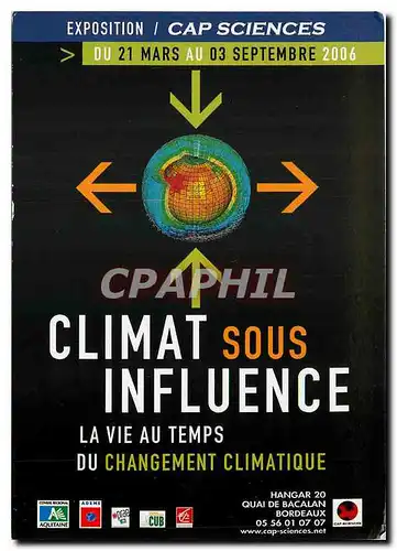 Cartes postales moderne Climat sous Influence la vie au temps du Chagement climatique Exposition Cap Sciences 2006 Borde