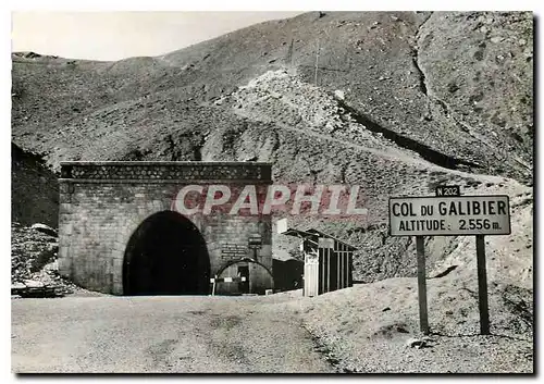 Cartes postales moderne Valloire Savoie Tunnel du Galibier
