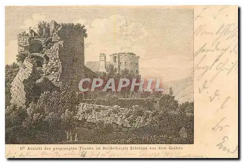 Cartes postales Hte Ansicht des Gesprengten Thurms im Heidelberg Schlosse aus dem Graben