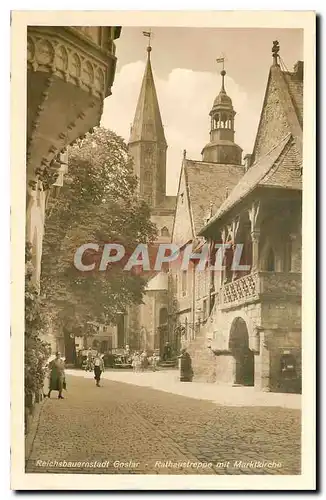 Cartes postales Reichsbuernstadt Goslar Rathaustreppe mit Marktkirche