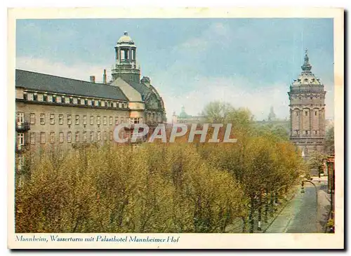 Cartes postales moderne Mannheim Wasserturm mit Palasthotel Mannheimer Hof