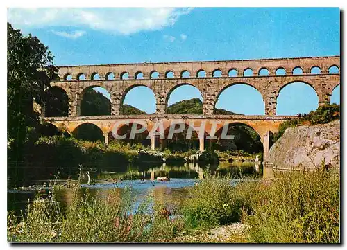 Cartes postales moderne Le Pont du Gard Aqueduc romain construit vers l'an 19 avant J.C.