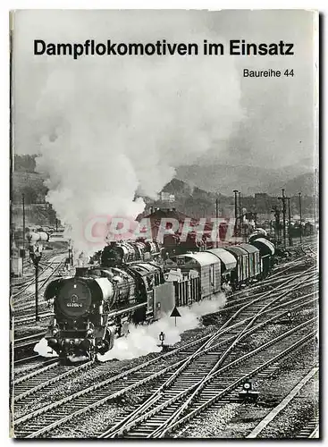 Cartes postales moderne Baureihe 44 Dampflokomotiven im Einsatz