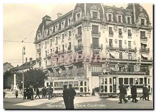 Moderne Karte Bienne  place Centrale  vers 1910. Coll. J-L Rochaix