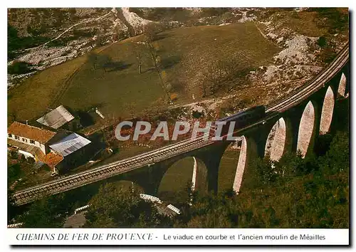 Moderne Karte CHEMINS DE FER DE PROVENCE -Le viaduc en courbe et l'ancien moulin de M�ailles