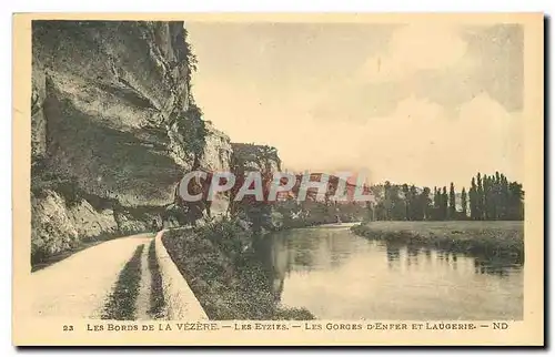 Cartes postales Les Bords de la Vezere Les Eyzies Les Gorges d'Enfer et Laugerie