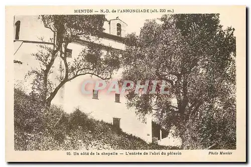 Cartes postales Menton ND de l'Annonciade Un cote de la chapelle L'Entree de l'abri du pelerin