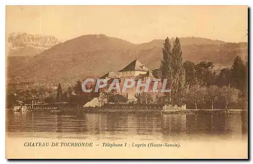 Ansichtskarte AK Chateau de Tourronde Telephone Lugrin