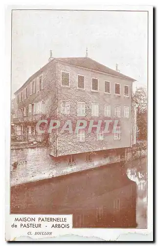 Ansichtskarte AK Maison Paternelle de Pasteur Arbois