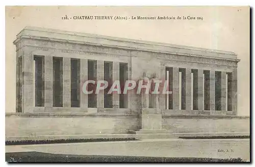 Cartes postales Chateau Thierry Le monument americain de la Cote 204 Militaria