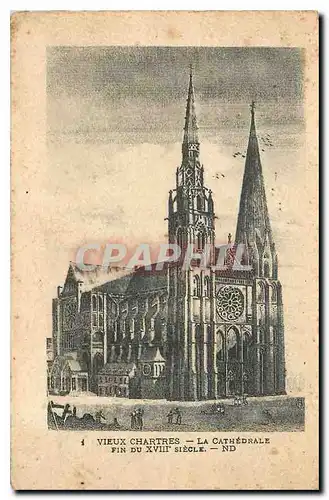 Cartes postales Vieux Chartres la Cathedrale