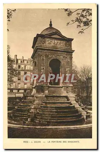 Cartes postales Paris J Goujon La Fontaine des Innocents