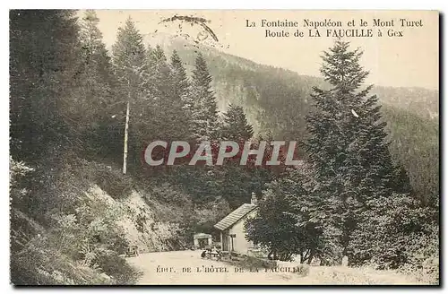 Cartes postales La Fontaine Napoleon et le Mont Turet Route de La Faucille a Gex